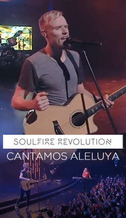 soulfirerevolution-cantamosaleluya